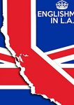 Englishman in L.A: The Movie