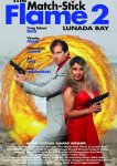 Пламя спички 2: Залив лунада
